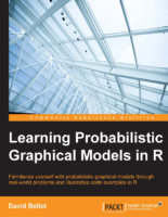 9781784392055 Learnıng Probabılıstıc Graphıcal Models In R