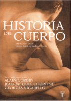 Corbın, Alain Courtıne, Jacques Vıgarello, Georges Historia Del Cuerpo Vo Iıı Las Mutaciones De La Mirada El Siglo Xx(2006)