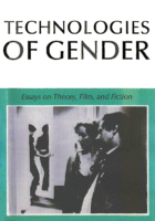 De Lauretıs, Teresa De Technologies Of Gender Essays On Theory, Film, And Fiction(1987)