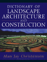 Dictionary Of Landscape Architecture And Construction