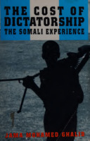 Ghalib, Jama Mohamed Cost Of Dictatorship The Somali Experience, The (1)