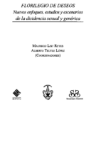 Lıs Reyes,Mauricio Y Alberto Teutle LóPez (Coords ) Florilegio De Deseos Nuevos Enfoques, Estudios Y Escenarios De La Disidencia Sexual Y GenéRica(2010)