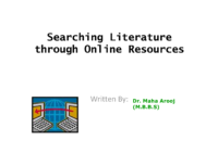 Searching Literature Dr Maha Arooj