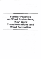 Further Practice On Word Distractors Key Word Transformation And Word Formation + Answers