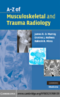 A Z Of Musculoskeletal And Trauma Radiology