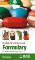 Bsava Small Animal Formulary, 9Th Edition Part B Exotic Pets