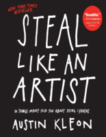 [Austin Kleon] Steal Like An Artist)