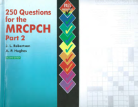 250 Questions For The Mrcpch Part 2 Clean Copy