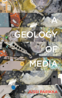 A Geology Of Media Jussi Parikka