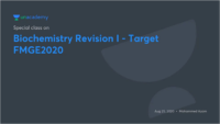 Biochemistry Revision I Target Fmge2020