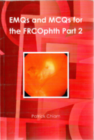 Emqs And Mcqs For The Frcophth Part 2 (Patrick Chiam, 2011)