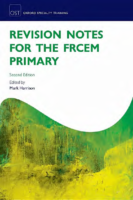 Frcem Primary Revision Notes 2017