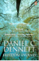 Freedom Evolves By Daniel C Dennett