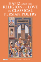 Hafiz And The Religion Of Love In Classical Persian Poetry