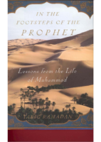 In The Footsteps Of The Prophet Lessons From The Life Of Muhammad
