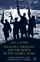 John A Turner Auth Religious Ideology And The Roots Of The Global