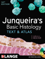 Junqueira S Basic Histology Text And Atlas, 13Th Edition