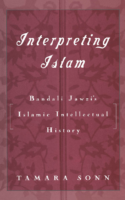 Tamara Sonn Interpreting Islam Bandali Jawzi’s Islamic Intellectual