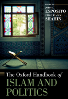 The Oxford Handbook Of Islam And Politics By John L Esposito, Emad