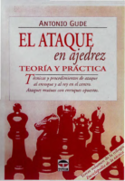 Antonio Gude El Ataque En Ajedrez Tutor (2005)