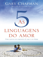 As Cinco Linguagens Do Amor Gary Chapman
