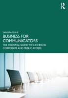 Business For Communicators The Essential Guide To Success İn Corporate And Public Affairs By Duhé, Sandra