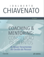 Coaching Mentoring ConstruçãO De Talentos As Novas Ferramentas Da GestãO De Pessoas. By Idalberto Chiavenato [Chiavenato, Idalberto]