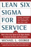 Lean Six Sigma For Service How To Use Lean Speed And Six Sigma Quality To Improve Services And Transactions By Michael George
