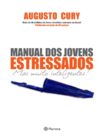 Manual Dos Jovens Estressados Augusto Cury