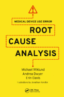 Medical Device Use Error Root Cause Analysis (Davis, Erin Dwyer, Andrea Wiklund, Michael E)