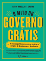 O Mito Do Governo Gratis Paulo Rabello De Castro