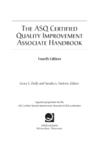 The Asq Certified Quality Improvement Associate Handbook (Grace L. Duffy And Sandra L. Furterer)